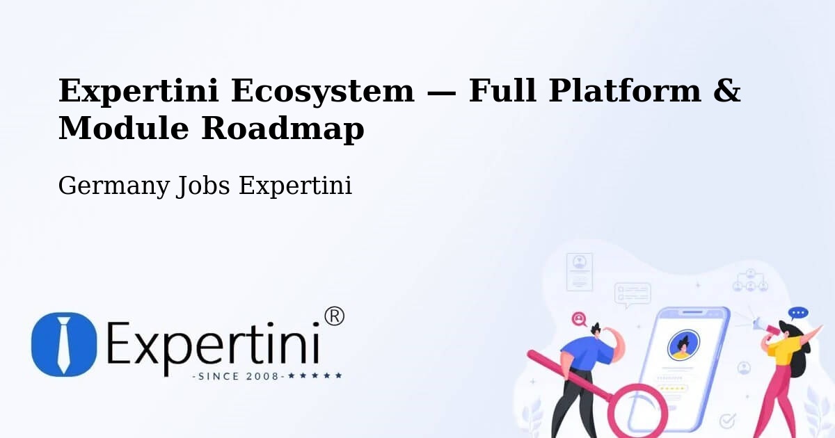 Expertini Ecosystem — Full Platform & Module Roadmap – Kleinheubach