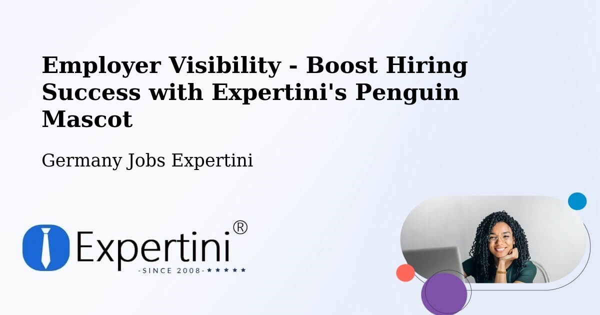 CV and Resume Visibility Optimization – Kleinheubach - Germany Jobs Expertini